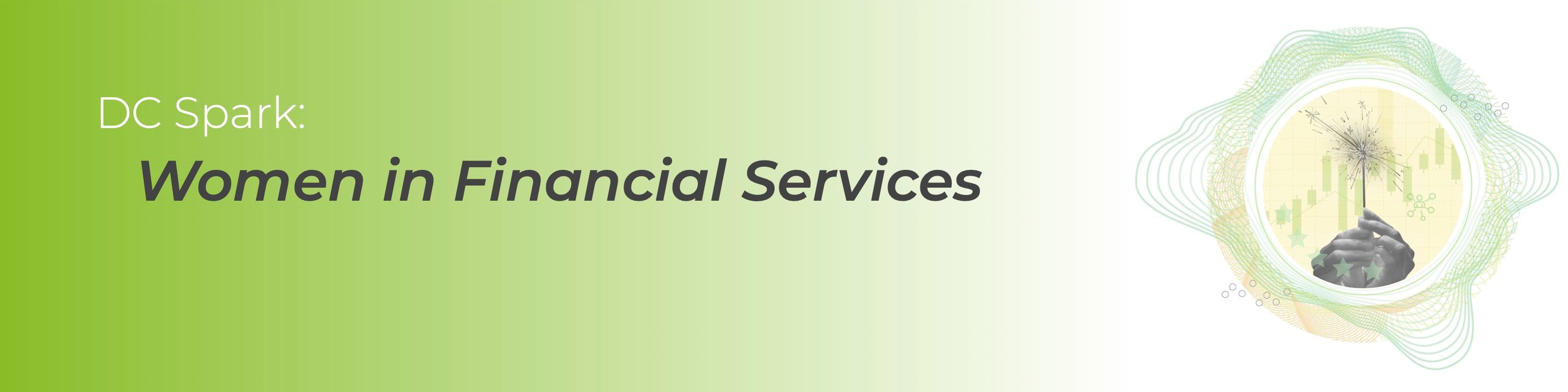 DC Spark: Women in Financial Services